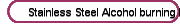  Stainless Steel Alcohol burning boiler 