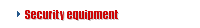 Security equipment