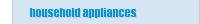 household appliances