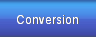 Conversion 