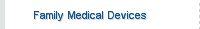 Family Medical Devices