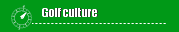 Golf culture
