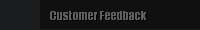 Customer Feedback