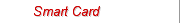 Smart Card