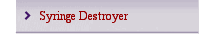 Syringe Destroyer