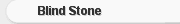 Blind Stone