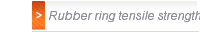 Rubber ring tensile strength