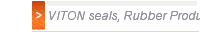 VITON seals, Rubber Products