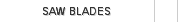 SAW BLADES