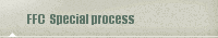 FFC  Special process 