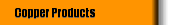 Copper Products