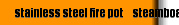 stainless steel fire pot（steamboat hot pot） utensils