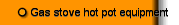 Gas stove hot pot equipment
