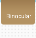  Binocular