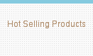 Hot Selling Products
