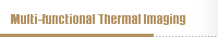 Multi-functional Thermal Imaging