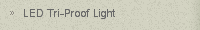 LED Tri-Proof Light