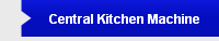Central Kitchen Machine