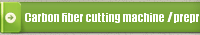 Carbon fiber cutting machine / prepreg cutting machine