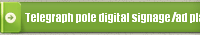 Telegraph pole digital signage/ad player 