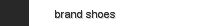 brand shoes