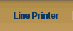 Line Printer