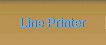 Line Printer