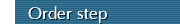 Order step