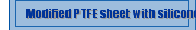 Modified PTFE sheet with silicone filler