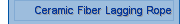 Ceramic Fiber Lagging Rope