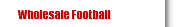 Wholesale Football