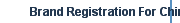 Brand Registration For China