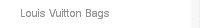 Louis Vuitton Bags