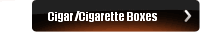Cigar/Cigarette Boxes