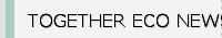 TOGETHER ECO NEWS