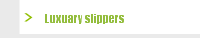 Luxuary slippers