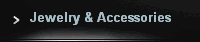 Jewelry & Accessories