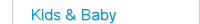 Kids & Baby
