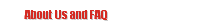About Us and FAQ
