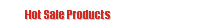 Hot Sale Products