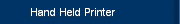 Hand Held Printer
