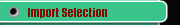 Import Selection