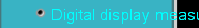 Digital display measurement