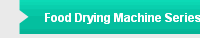 Food Drying Machine Series