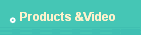 Products &Video