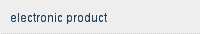 electronic product 