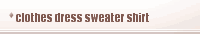 clothes dress sweater shirt 