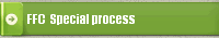 FFC  Special process 