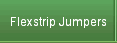 Flexstrip Jumpers
