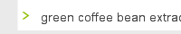 green coffee bean extract 